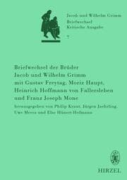Cover von Briefwechsel der Brüder Jacob und Wilhelm Grimm mit Gustav Freytag, Moriz Haupt, Heinrich Hoffmann von Fallersleben und Franz Joseph Mone