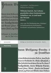 Cover von Wilhelm Emrich. Zur Lebensgeschichte eines Geisteswissenschaftlers vor, in und nach der NS-Zeit