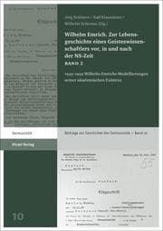 Cover von Wilhelm Emrich. Zur Lebensgeschichte eines Geisteswissenschaftlers vor, in und nach der NS-Zeit