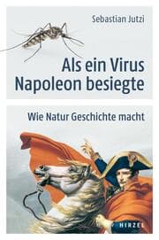 Cover von Als ein Virus Napoleon besiegte