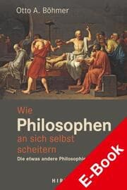Cover von Wie Philosophen an sich selbst scheitern