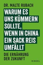 Cover von Warum es uns kümmern sollte, wenn in China ein Sack Reis umfällt