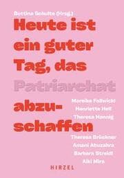 Cover von Heute ist ein guter Tag, das Patriarchat abzuschaffen
