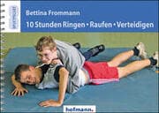 Cover von 10 Stunden Ringen, Raufen, Verteidigen