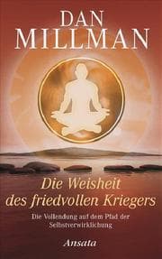 Cover von Die Weisheit des friedvollen Kriegers