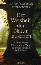 Cover von Der Weisheit der Natur lauschen