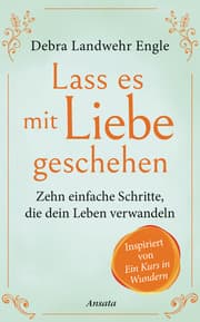 Cover von Lass es mit Liebe geschehen