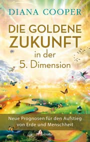 Cover von Die Goldene Zukunft in der 5. Dimension