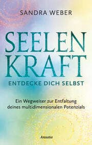 Cover von Seelenkraft - Entdecke dich selbst