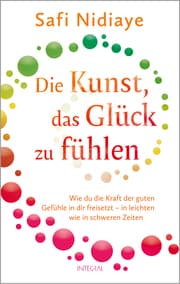 Cover von Die Kunst, das Glück zu fühlen