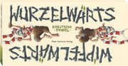 Cover von Wipfelwärts und Wurzelwärts