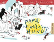 Cover von Papa, ich will einen Hund!
