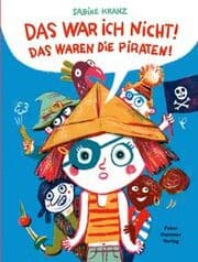 Cover von Das war ich nicht! Das waren die Piraten!