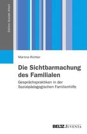 Cover von Die Sichtbarmachung des Familialen