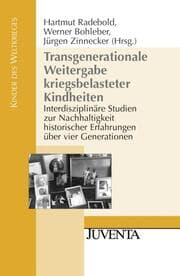 Cover von Transgenerationale Weitergabe kriegsbelasteter Kindheiten