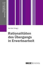 Cover von Rationalitäten des Übergangs in Erwerbsarbeit