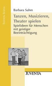 Cover von Tanzen, Musizieren, Theater spielen