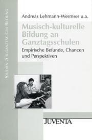 Cover von Musisch-kulturelle Bildung an Ganztagsschulen