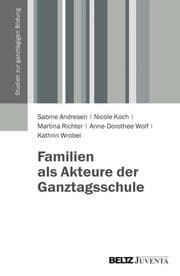 Cover von Familien als Akteure der Ganztagsschule