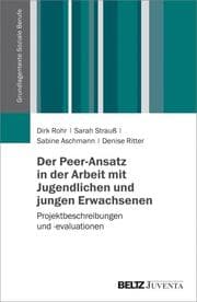 Cover von Der Peer-Ansatz in der Arbeit mit Jugendlichen und jungen Erwachsenen
