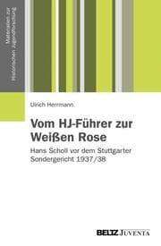 Cover von Vom HJ-Führer zur Weißen Rose