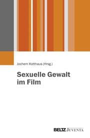 Cover von Sexuelle Gewalt im Film