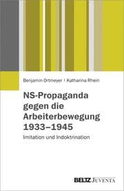 Cover von NS-Propaganda gegen die Arbeiterbewegung 1933-1945