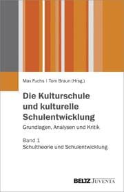 Cover von Die Kulturschule und kulturelle Schulentwicklung 1