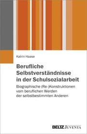 Cover von Berufliche Selbstverständnisse in der Schulsozialarbeit