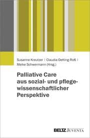 Cover von Palliative Care aus sozial- und pflegewissenschaftlicher Perspektive