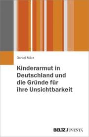 Cover von Kinderarmut in Deutschland und die Gründe für ihre Unsichtbarkeit