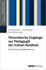 Cover von Theoretische Zugänge zur Pädagogik der frühen Kindheit