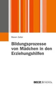 Cover von Bildungsprozesse von Mädchen in den Erziehungshilfen