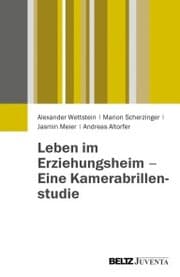 Cover von Leben im Erziehungsheim - Eine Kamerabrillenstudie