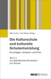 Cover von Die Kulturschule und kulturelle Schulentwicklung