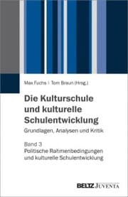 Cover von Die Kulturschule und kulturelle Schulentwicklung