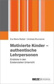 Cover von Motivierte Kinder - authentische Lehrpersonen