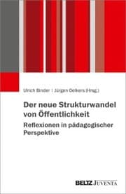 Cover von Der neue Strukturwandel von Öffentlichkeit. Reflexionen in pädagogischer Perspektive