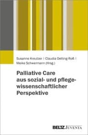 Cover von Palliative Care aus sozial- und pflegewissenschaftlicher Perspektive