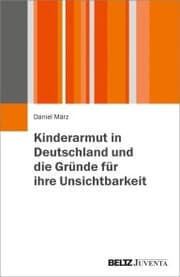 Cover von Kinderarmut in Deutschland und die Gründe für ihre Unsichtbarkeit