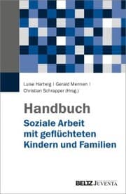 Cover von Handbuch Soziale Arbeit mit geflüchteten Kindern und Familien