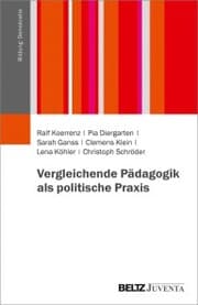 Cover von Vergleichende Pädagogik als politische Praxis