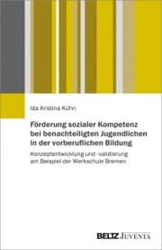 Cover von Förderung sozialer Kompetenz bei benachteiligten Jugendlichen in der vorberuflichen Bildung