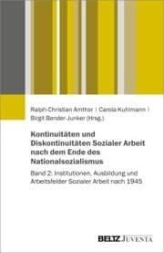 Cover von Kontinuitäten und Diskontinuitäten Sozialer Arbeit nach dem Ende des Nationalsozialismus
