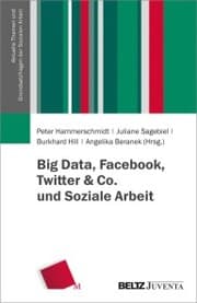 Cover von Big Data, Facebook, Twitter & Co. und Soziale Arbeit