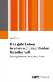 Cover von Das gute Leben in einer wohlgeordneten Gesellschaft