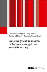 Cover von Erziehungswirklichkeiten in Zeiten von Angst und Verunsicherung