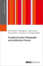 Cover von Vergleichende Pädagogik als politische Praxis