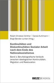 Cover von Kontinuitäten und Diskontinuitäten Sozialer Arbeit nach dem Ende des Nationalsozialismus 1