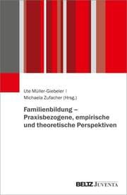 Cover von Familienbildung - Praxisbezogene, empirische und theoretische Perspektiven
